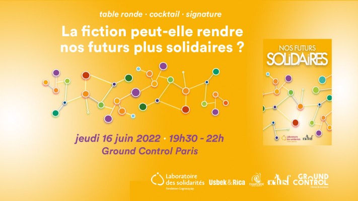 Évènement Nos futurs solidaires - 16 juin 2022 à Ground Control